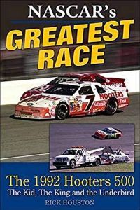 Kirja Nascar's Greatest Race: The 1992 Hooters 500